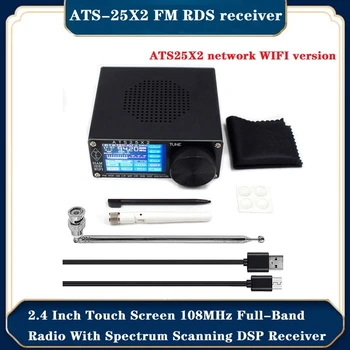 ATS-25X2 FM RDS APP Hálózati WIFI rádió 2,4 hüvelykes érintőképernyős 108Mhz teljes sávú rádió spektrumszkennelő DSP vevővel