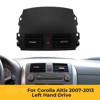 Dash légkondicionáló kimeneti panel 55670-02161 vészkapcsolóval Toyota Corolla 2007-2013 középső szellőzőfedélhez