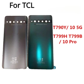 ház TCL 10 Pro T799H T799B / 10 5G T790Y akkumulátorfedél javításához Cserélje ki a hátsó ajtót Telefon hátsó tok + logó ragasztó
